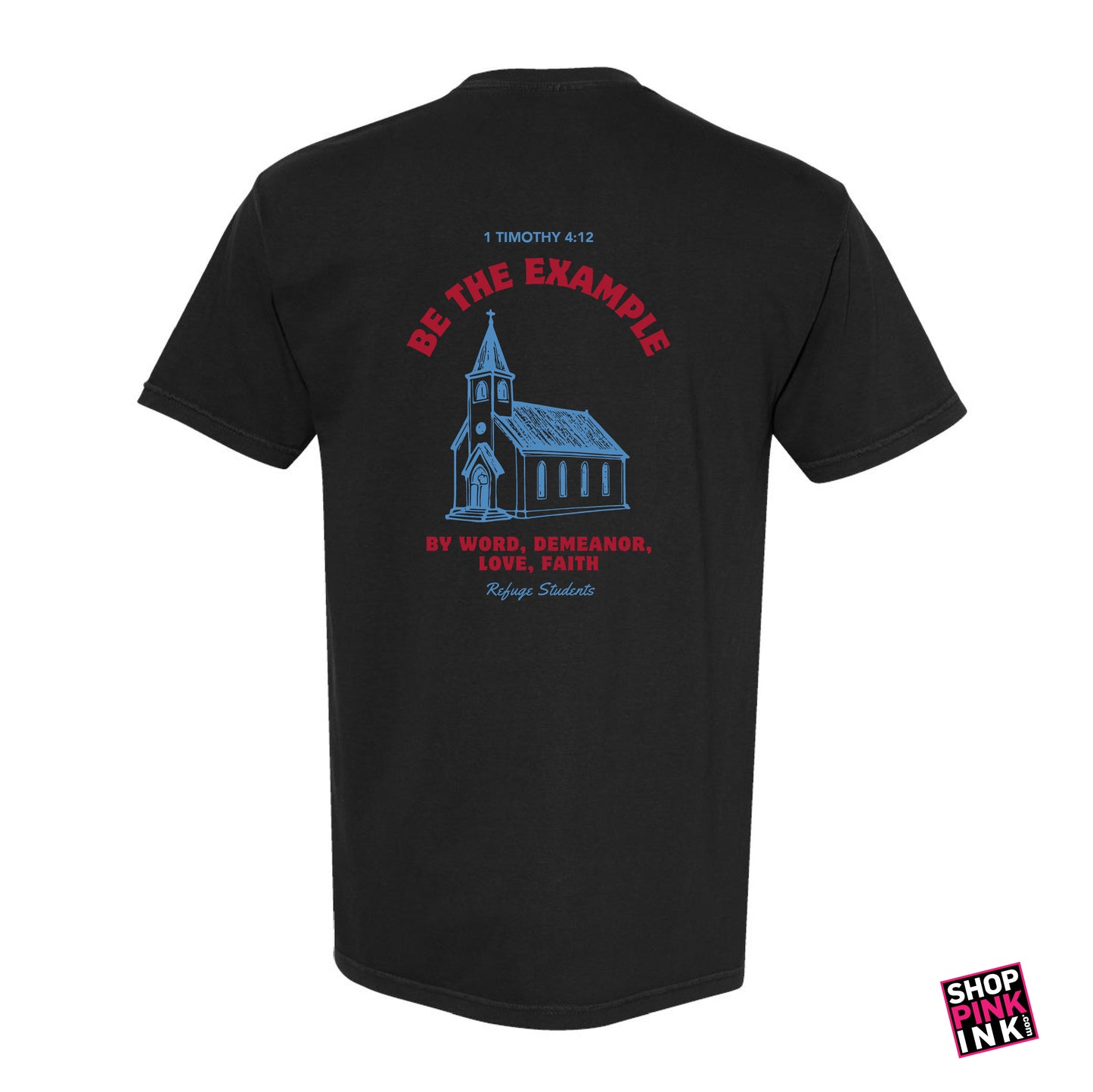 Refuge Students - Be The Example - Short Sleeve - 24710