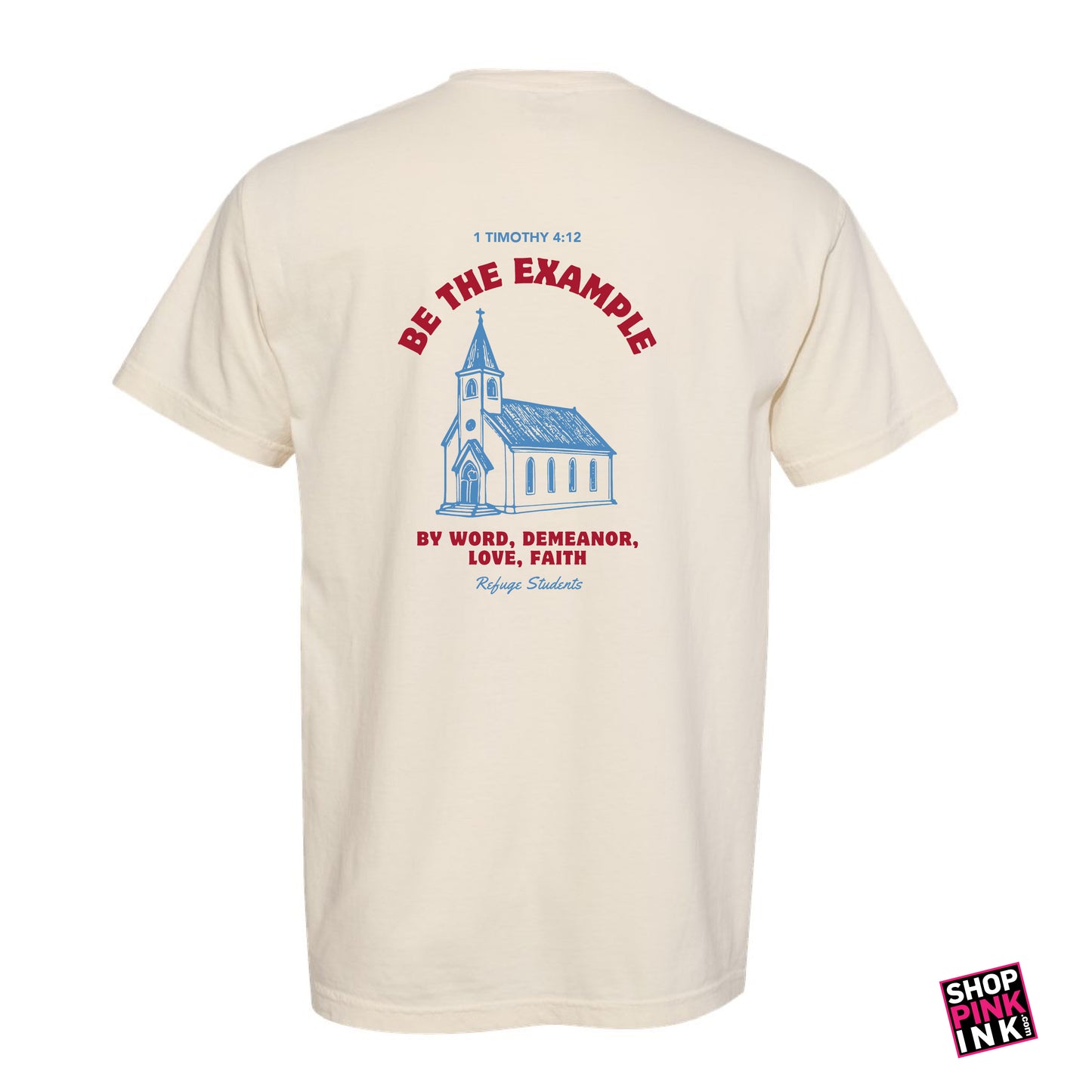 Refuge Students - Be The Example - Short Sleeve - 24710