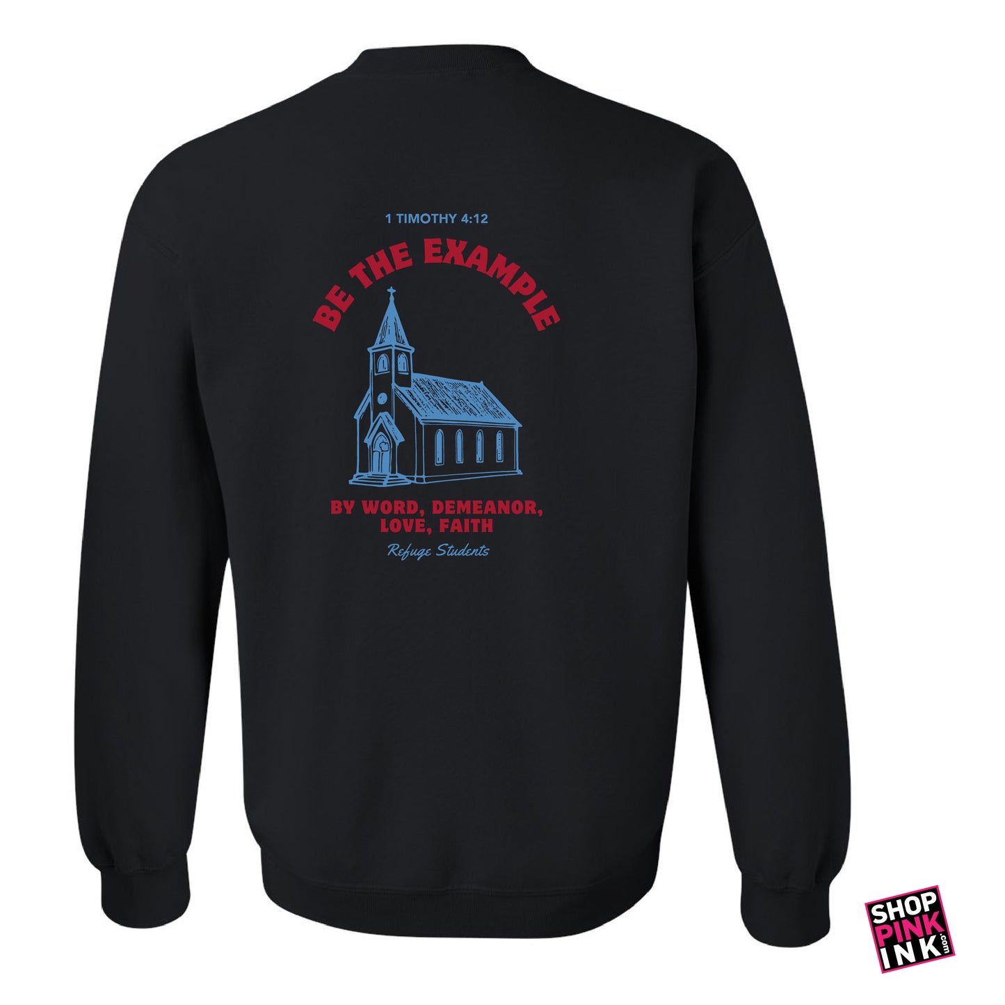 Refuge Students - Be The Example - Crewneck - 24710