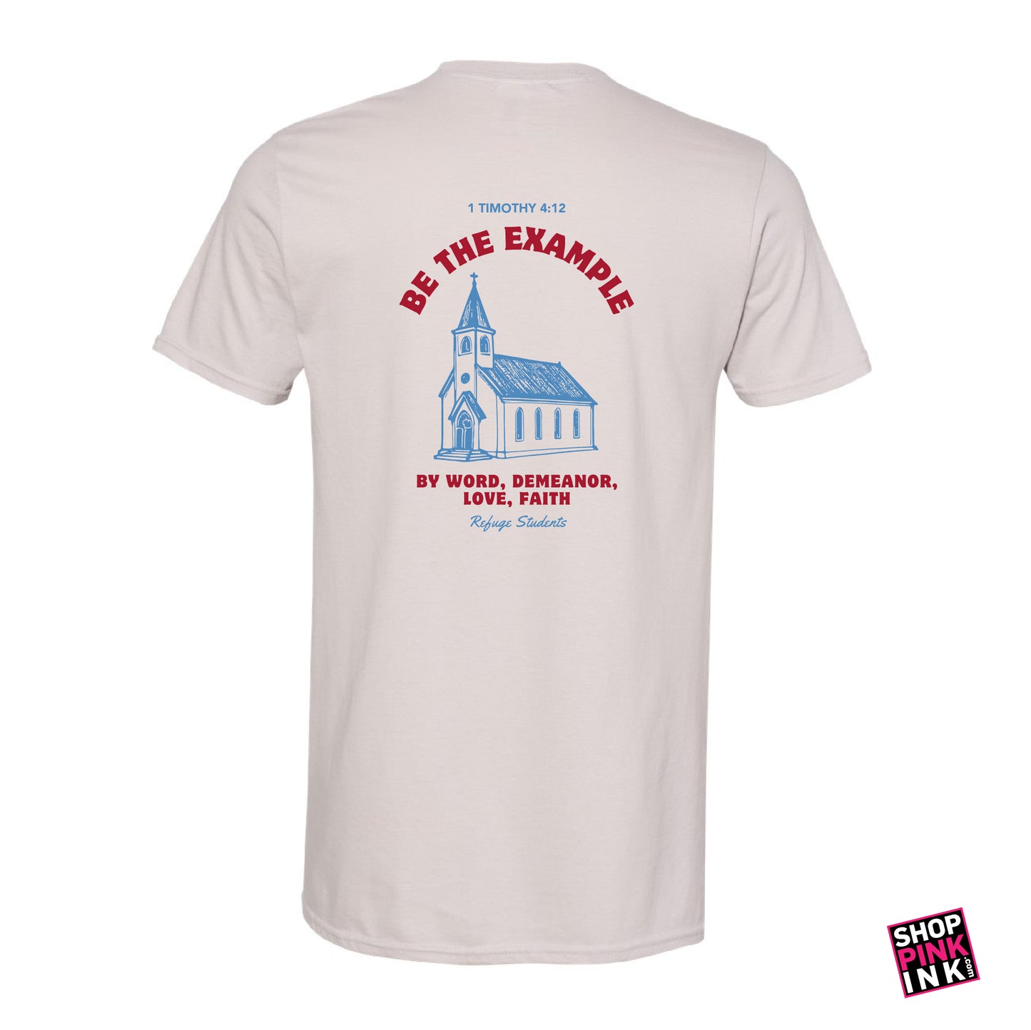 Refuge Students - Be The Example - Short Sleeve - 24710