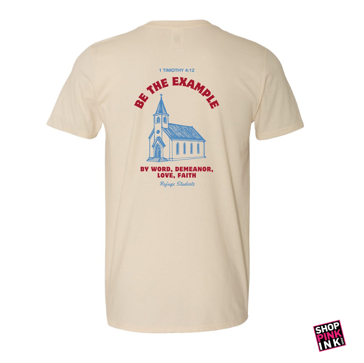 Refuge Students - Be The Example - Short Sleeve - 24710